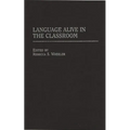 Language Alive in the Classroom