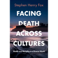 Facing Death Across Cultures