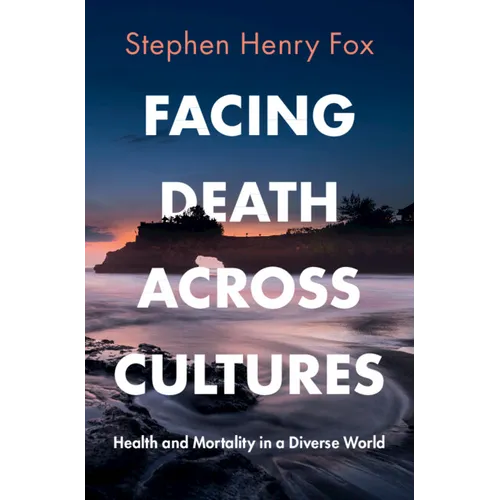 Facing Death Across Cultures