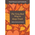 The Very Best Way to Keep Track: Address Book and Journal
