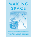 Making Space: Updated Edition: Creating a Home Meditation Practice