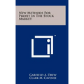 New Methods For Profit In The Stock Market