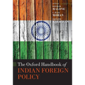 The Oxford Handbook of Indian Foreign Policy