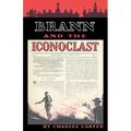 Brann and the Iconoclast