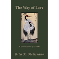 The Way of Love: A Collection of Tanka