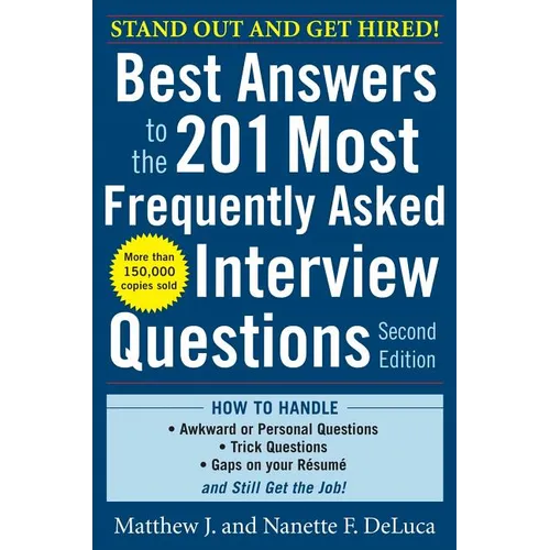 Best Answers to the 201 Most Frequently Asked Interview Questions