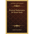 Practical Mathematics for Home Study