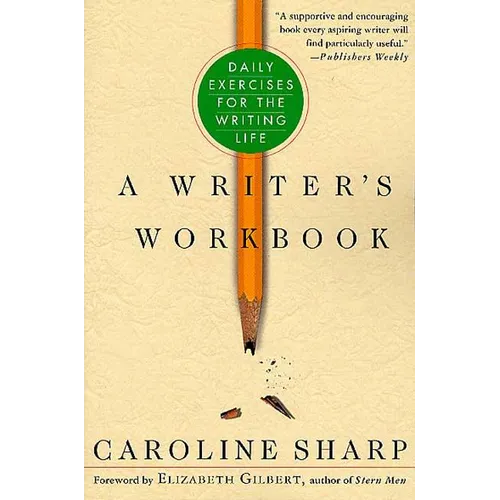 A Writer's Workbook: Daily Exercises for the Writing Life