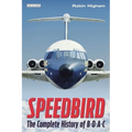 Speedbird: The Complete History of Boac