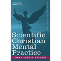 Scientific Christian Mental Practice