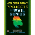 Holography Projects for the Evil Genius