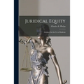 Juridical Equity: Abridged for the Use of Students
