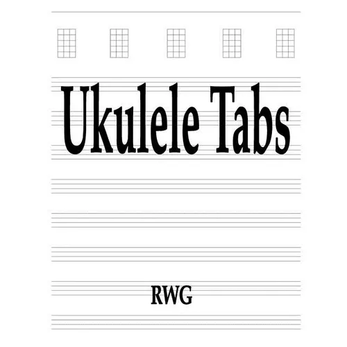 Ukulele Tabs: 50 Pages 8.5" X 11"