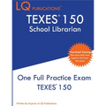 TExES 150: One Full Practice Exam - 2020 Exam Questions - Free Online Tutoring