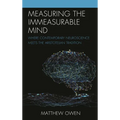 Measuring the Immeasurable Mind: Where Contemporary Neuroscience Meets the Aristotelian Tradition