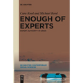 Enough of Experts: Expert Authority in Crisis