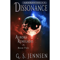 Dissonance: Aurora Renegades Book Two