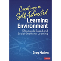 Creating a Self-Directed Learning Environment: Standards-Based and Social-Emotional Learning