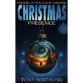 Christmas Presence: Prequel to the Claus Universe
