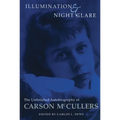 Illumination and Night Glare: The Unfinished Autobiography of Carson McCullers