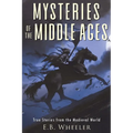 Mysteries of the Middle Ages: True Stories from the Medieval World