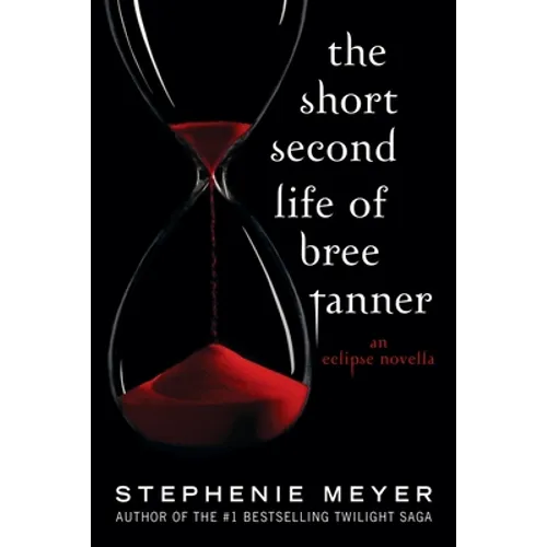 The Short Second Life of Bree Tanner: An Eclipse Novella