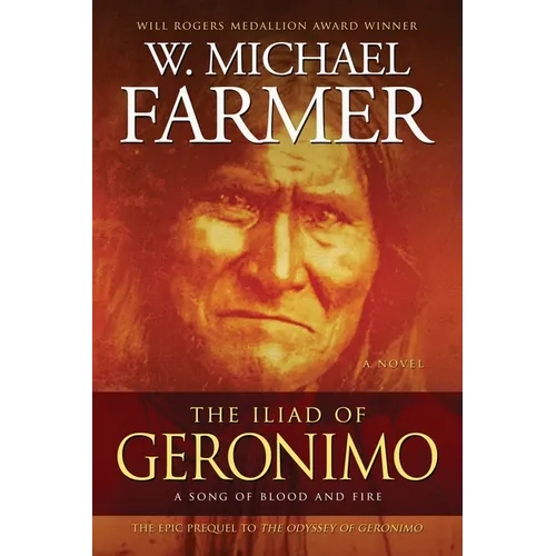 The Iliad of Geronimo: A Song of Blood and Fire