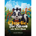 Charlie, The Skunk Who Never Stunk