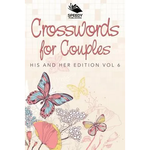 Crosswords For Couples: His and Her Edition Vol 6