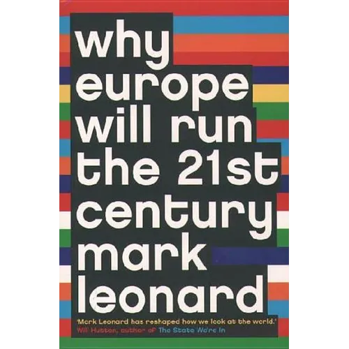 Why Europe Will Run the 21st Century