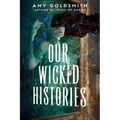 Our Wicked Histories