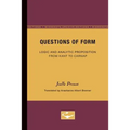 Questions of Form: Logic and Analytic Proposition from Kant to Carnap