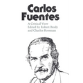 Carlos Fuentes: A Critical View