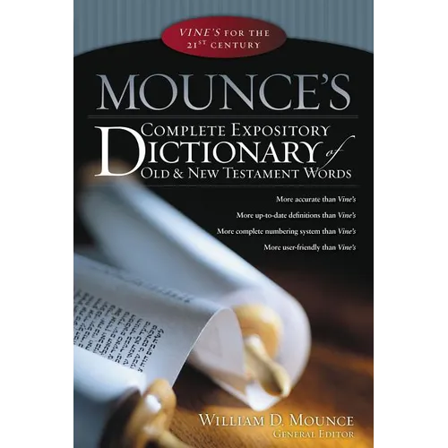 Mounce's Complete Expository Dictionary of Old & New Testament Words