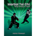 Martial Tai Chi: Yang Cheng Fu Style