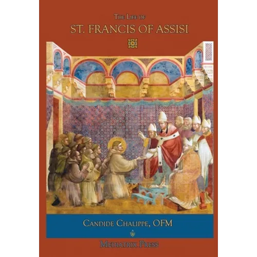 The Life of St. Francis of Assisi