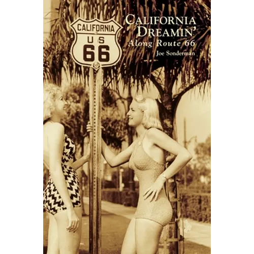 California Dreamin' Along Route 66