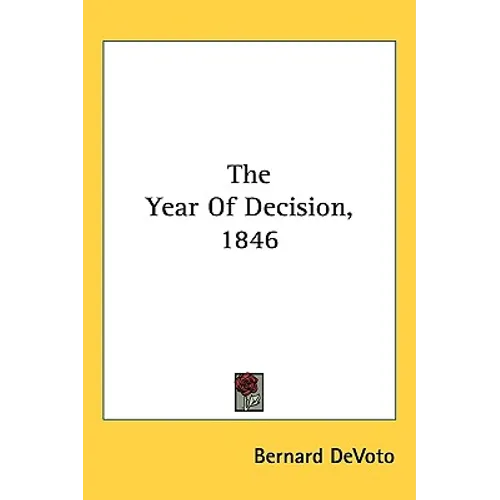 The Year Of Decision, 1846