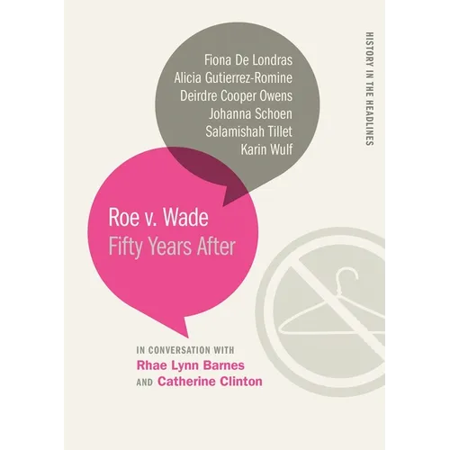 Roe v. Wade: Fifty Years After