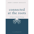 Connected at the Roots