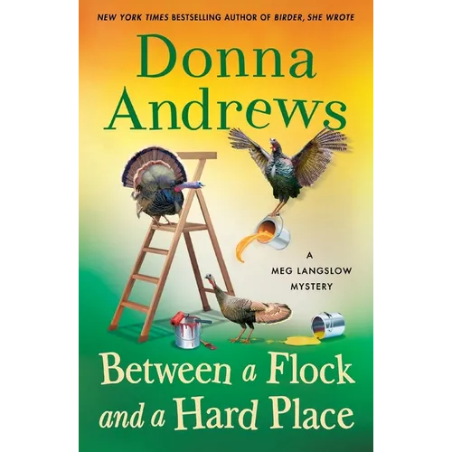 Between a Flock and a Hard Place: A Meg Langslow Mystery