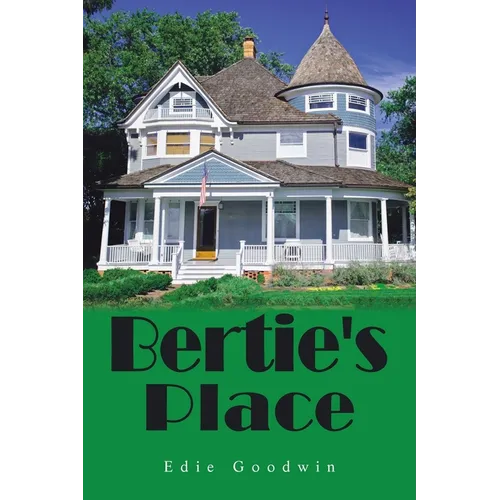 Bertie's Place
