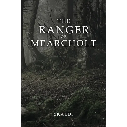 The Ranger of Mearcholt