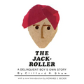 The Jack-Roller: A Delinquent Boy's Own Story