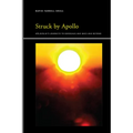 Struck by Apollo: Hölderlin's Journeys to Bordeaux and Back and Beyond