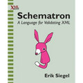 Schematron: A language for validating XML
