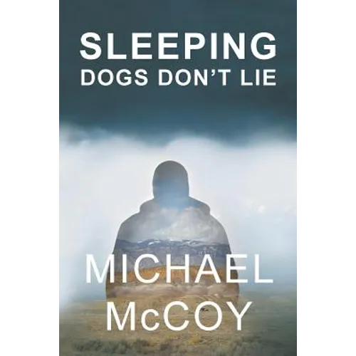 Sleeping Dogs Don't Lie