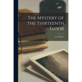 The Mystery of the Thirteenth Floor
