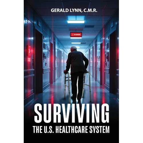 Surviving the U.S. Healthcare System