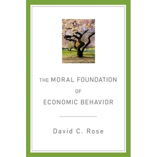 The Moral Foundation of Economic Behavior